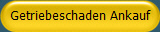 Getriebeschaden Ankauf